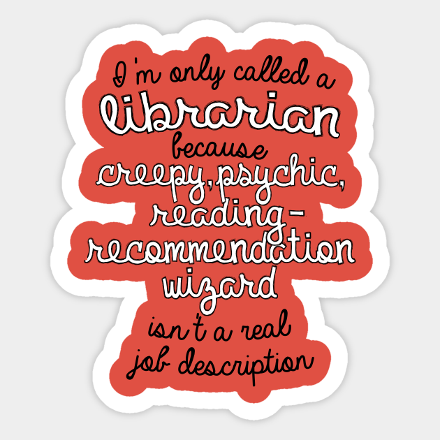 Librarian in Name Only Librarian Sticker TeePublic
